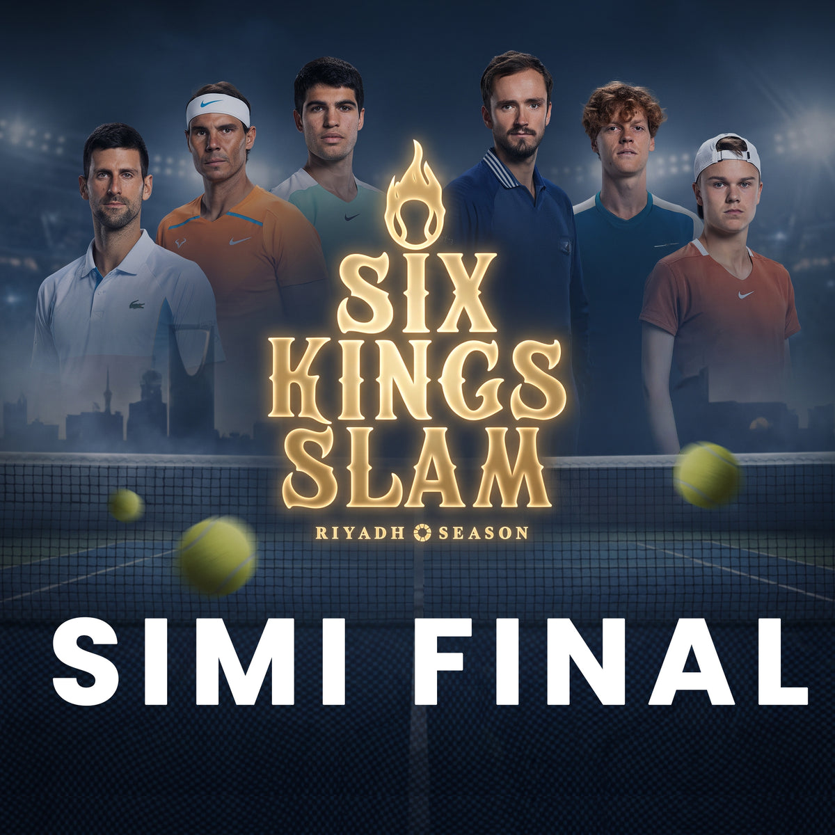 Six King Slam - Semi Final